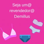 Seja um@ revendedor@ Demillus!!!