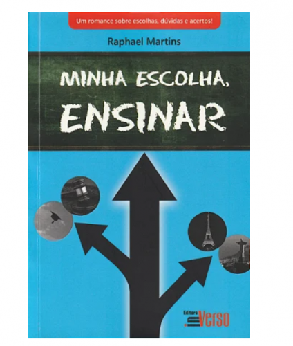 Minha Escolha, Ensinar