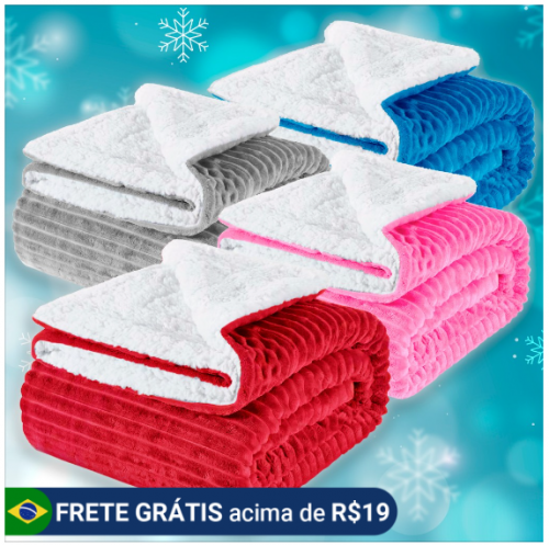 Cobertor Sherpa Casal Grossa 2,20×1,80 Quentinha Coberta Várias Cores