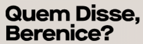 Quem Disse Berenice