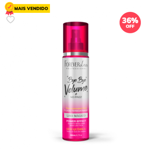 Bye Bye Volume e No Frizz Liso Mágico 200ml Forever Liss