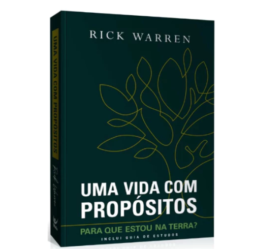 Uma Vida Com Propósitos: para Que Estou na Terra