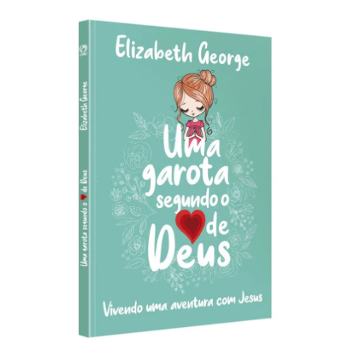 Uma Garota Segundo o Coração de Deus