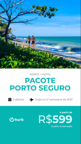 Pacote Porto Seguro – Segundo Semestre 2021