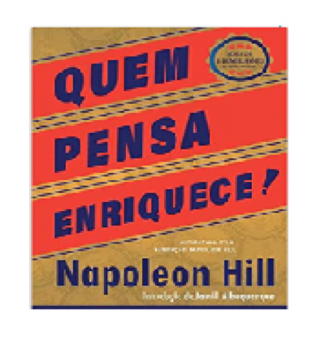 Quem pensa enriquece: Edição oficial e original de 1937