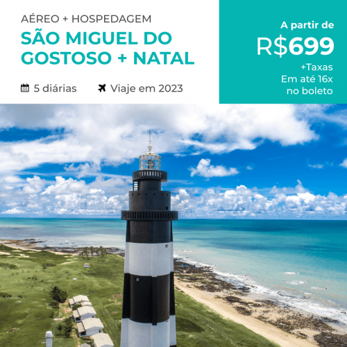 Pacote de Viagem – São Miguel do Gostoso + Natal – 2023